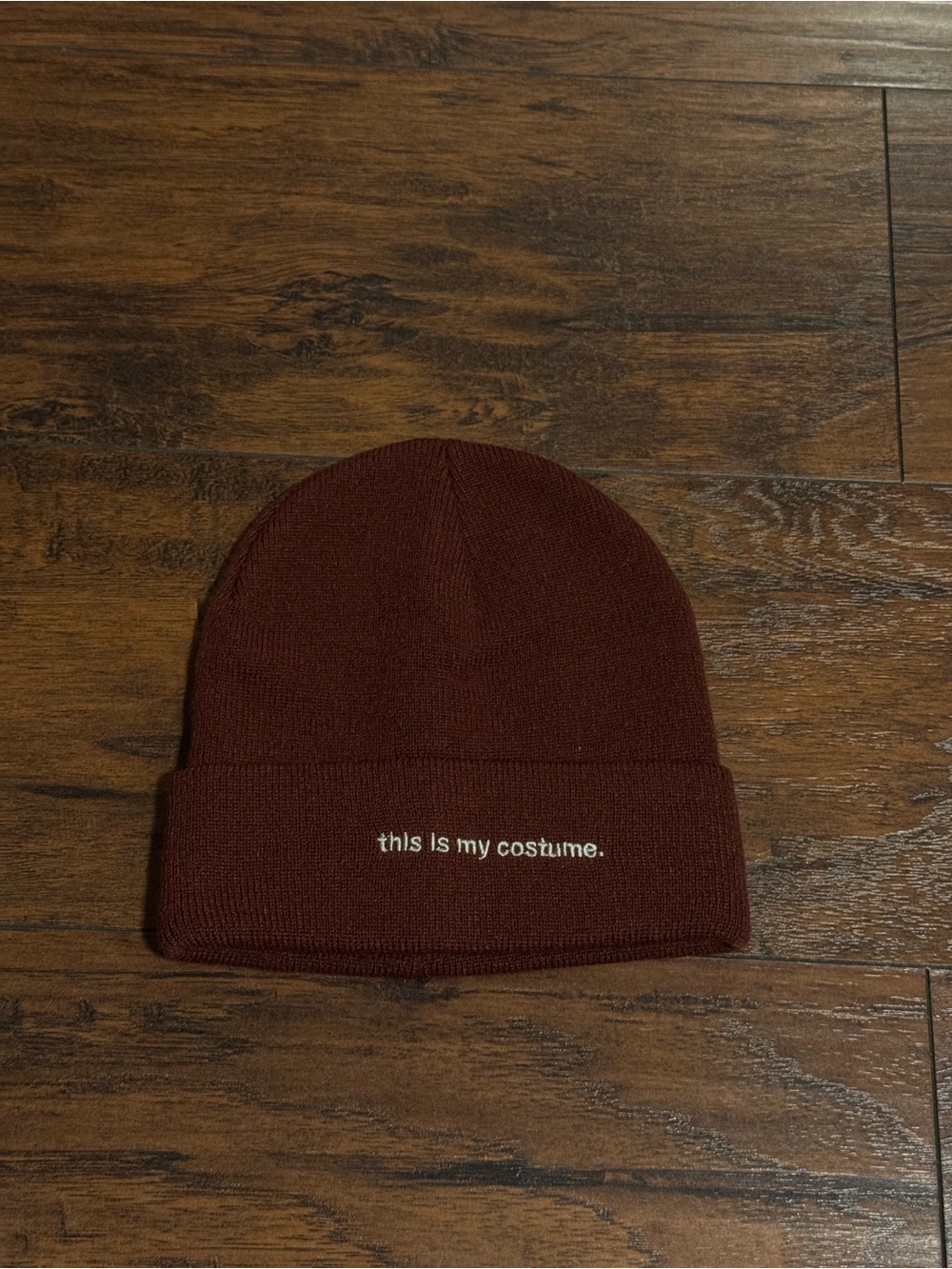 Unisex Maroon Beanie - "this is my costume." Embroidered Knit